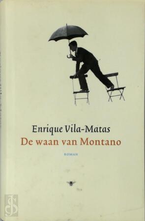 De waan van Montano - E. Vila-matas