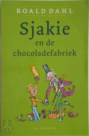 Sjakie en de chocoladefabriek - Roald Dahl Sjakie en de chocoladefabriek - Roald Dahl
