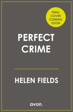 Perfect crime - Helen Fields Perfect crime - Helen Fields