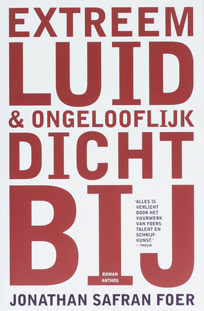 Extreem luid en ongelooflijk dichtbij - J.S. Foer