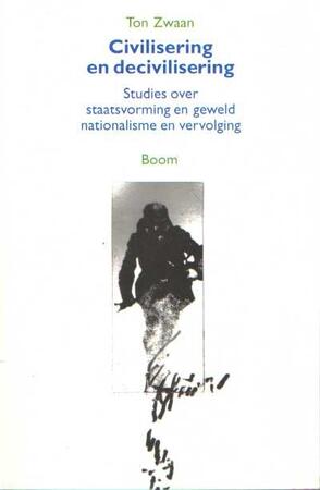 Civilisering en decivilisering - T. Zwaan