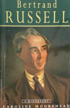 Bertrand Russell - Caroline Moorehead Bertrand Russell - Caroline Moorehead