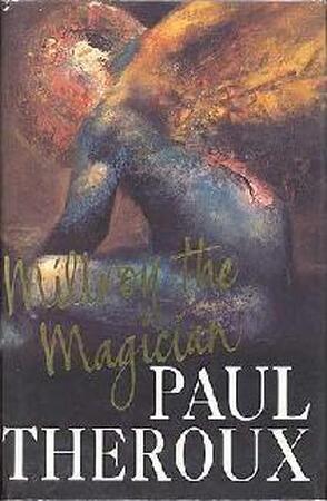 Millroy the Magician - Paul Theroux Millroy the Magician - Paul Theroux