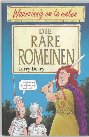 Die Rare Romeinen - T. Deary Die Rare Romeinen - T. Deary