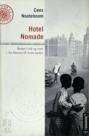 Hotel Nomade - Cees Nooteboom Hotel Nomade - Cees Nooteboom