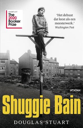 Shuggie Bain - Douglas Stuart Shuggie Bain - Douglas Stuart