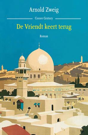De Vriendt keert terug - Arnold Zweig De Vriendt keert terug - Arnold Zweig