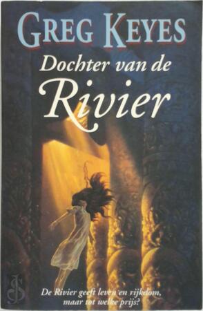 Dochter van de rivier - Greg. Keyes