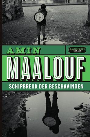 Schipbreuk der beschavingen - Amin Maalouf Schipbreuk der beschavingen - Amin Maalouf