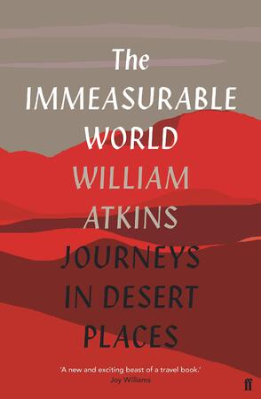 The Immeasurable World - William Atkins