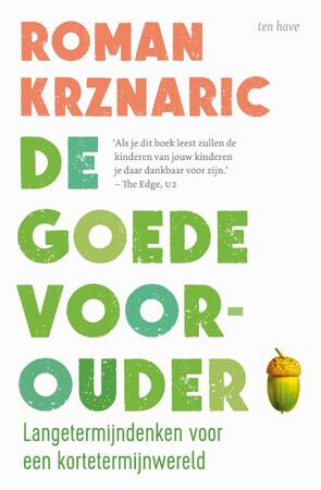 De goede voorouder - Roman Krznaric De goede voorouder - Roman Krznaric