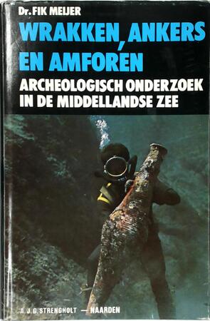 Wrakken, ankers en amforen - Fik Meijer Wrakken, ankers en amforen - Fik Meijer