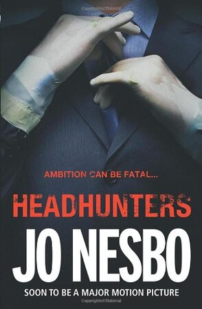 Headhunters - Jo Nesbo Headhunters - Jo Nesbo