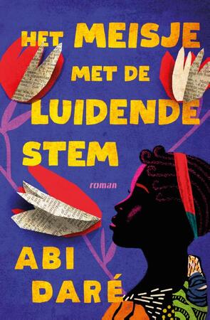 Het meisje met de luidende stem - Abi Daré Het meisje met de luidende stem - Abi Daré