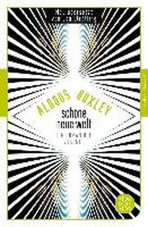 Schöne Neue Welt - Aldous Huxley Schöne Neue Welt - Aldous Huxley