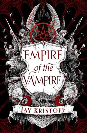 Empire of the Vampire - Jay Kristoff Empire of the Vampire - Jay Kristoff
