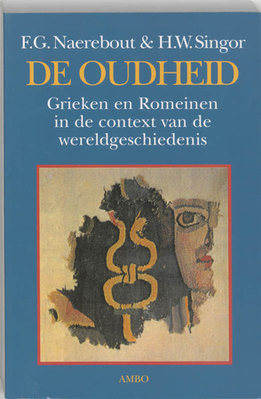 De Oudheid - F.G. Naerebout, H.W. Singor De Oudheid - F.G. Naerebout, H.W. Singor