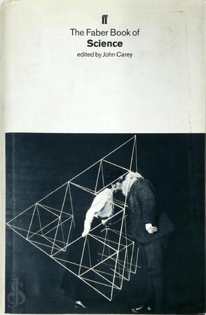 The Faber Book of Science - John Carey The Faber Book of Science - John Carey