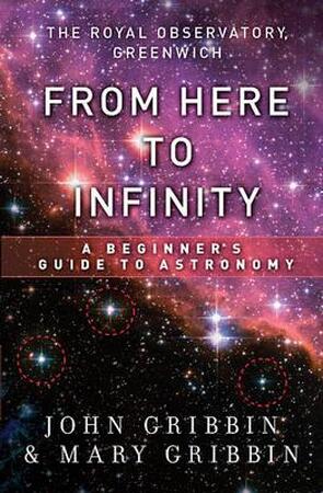 From Here to Infinity - John Gribbin, Mary Gribbin From Here to Infinity - John Gribbin, Mary Gribbin