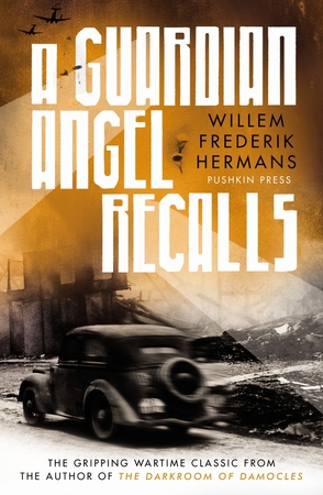 A guardian angel recalls - Willem Frederik Hermans A guardian angel recalls - Willem Frederik Hermans