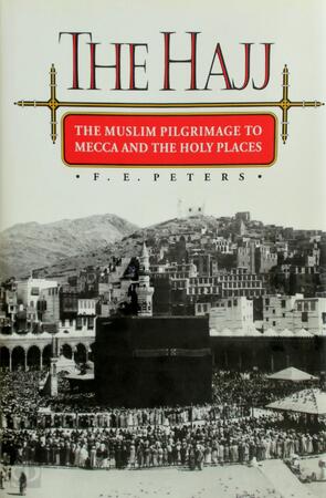 The Hajj - Francis E. Peters