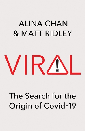 Viral: the search for the origin of covid-19 - Alina Chan Viral: the search for the origin of covid-19 - Alina Chan