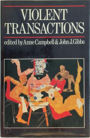 Violent Transactions - Anne Campbell, John J. Gibbs, John T. Gibbs