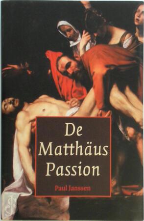 De Matthäus-Passion - Paul Janssen