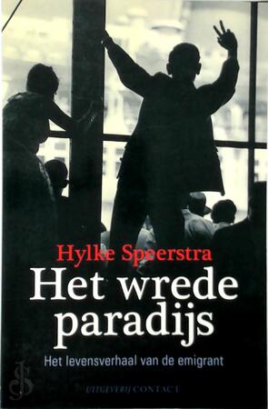 Het wrede paradijs - Hylke Speerstra Het wrede paradijs - Hylke Speerstra