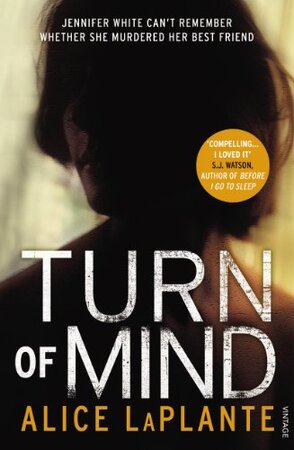 Turn of Mind - Alice LaPlante