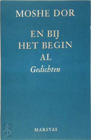En bij het begin al - Moshe Dor, Shulamith Bamberger