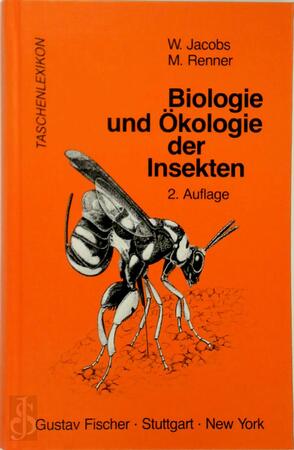 Biologie und Ökologie der Insekten - W. Jacobs, M. Renner Biologie und Ökologie der Insekten - W. Jacobs, M. Renner