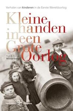 Kleine handen in een grote oorlog - Sonya Winterberg, Yury Winterberg Kleine handen in een grote oorlog - Sonya Winterberg, Yury Winterberg
