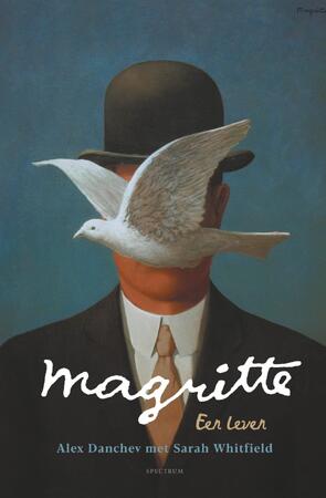 Magritte - Alex Danchev, Sarah Whitfield Magritte - Alex Danchev, Sarah Whitfield