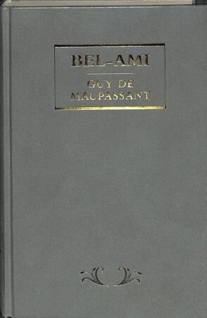 Bel-Ami - G. de Maupassant