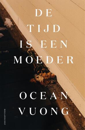 De tijd is een moeder - Ocean Vuong De tijd is een moeder - Ocean Vuong