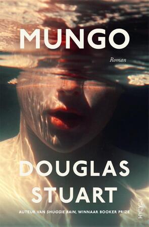 Mungo - Douglas Stuart Mungo - Douglas Stuart
