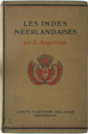 Indes Neerlandaises - Gabriel Louis Angoulvant