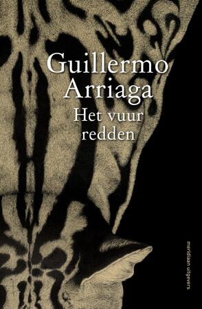 Het vuur redden - Guillermo Arriaga Het vuur redden - Guillermo Arriaga
