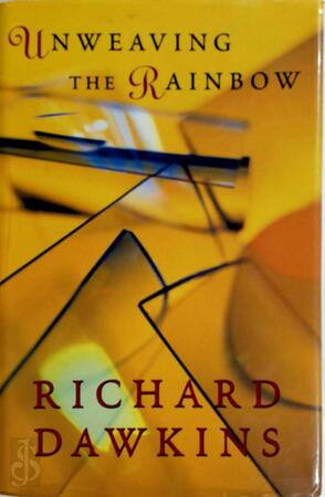 Unweaving the rainbow - Richard Dawkins Unweaving the rainbow - Richard Dawkins
