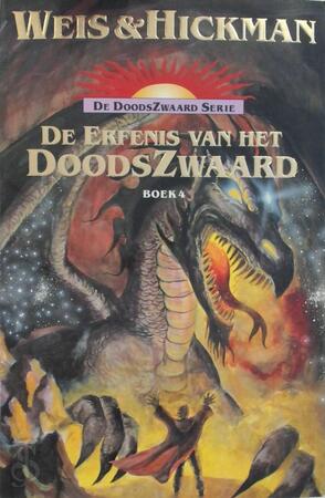 De erfenis van het doodszwaard - Margaret Weis, Tracy Hickman, Eny van Gelder