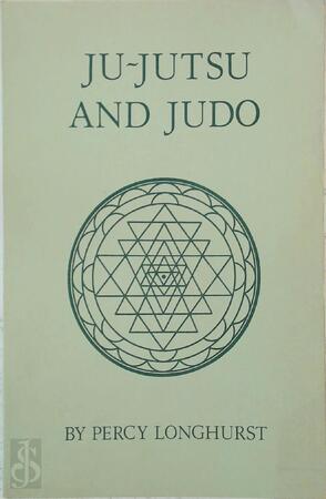 Ju-jitsu and Judo - Percy Longhurst Ju-jitsu and Judo - Percy Longhurst