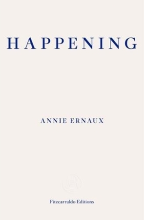 Happening - Annie Ernaux