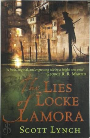 The Lies of Locke Lamora - Scott Lynch