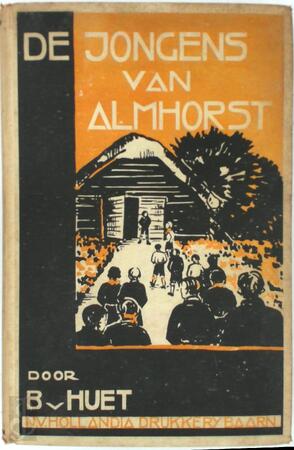 De jongens van Almhorst - B. van Hue͏̈t
