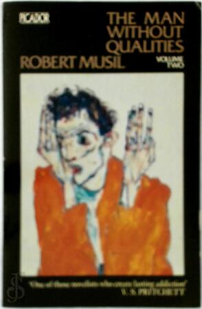 The Man Without Qualities: The like of it now happens (II) - Robert Musil