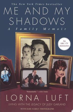 Me and My Shadows - Lorna Luft