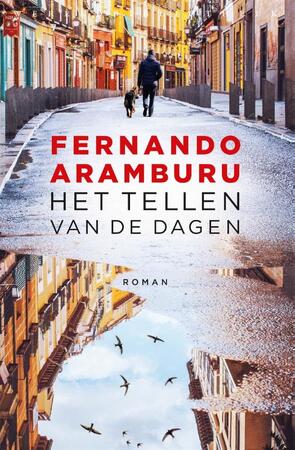 Het tellen van de dagen - Fernando Aramburu Het tellen van de dagen - Fernando Aramburu