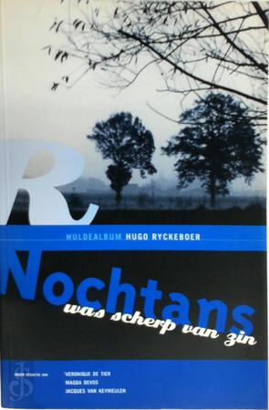 Nochtans was scherp van zin - Veronique de Tier, Magda Devos, Jacques van Keymeulen, Hugo Ryckeboer