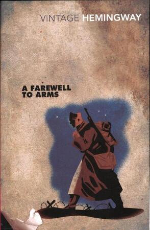 Farewell to Arms - Ernest Hemingway Farewell to Arms - Ernest Hemingway